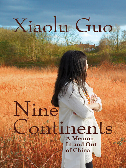 Title details for Nine Continents by Xiaolu Guo - Wait list